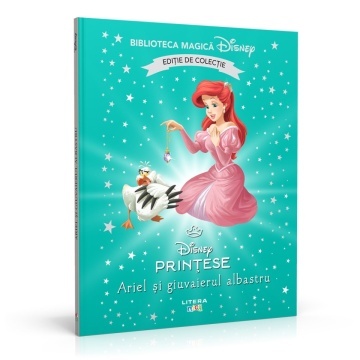 Disney Printese. Ariel si giuvaierul albastru - Ediția nr. 96 (Biblioteca Disney)