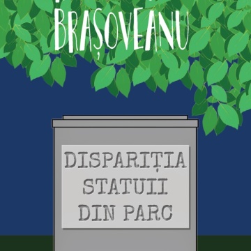 Dispariția statuii din parc (ed. 2019) - Rodica Ojog-Brașoveanu