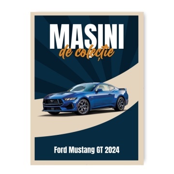 Ford Mustang GT-2024 - ediția nr. 121 (Mașini de Colecție)