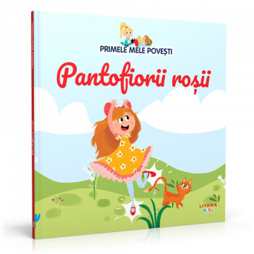 Pantofiorii roșii - Ediția nr. 93 (Primele mele povești)