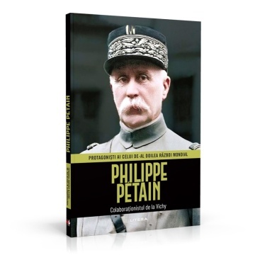 Petain - ediția 21 (Protagonisti ai celui de-al Doilea Razboi Mondial)