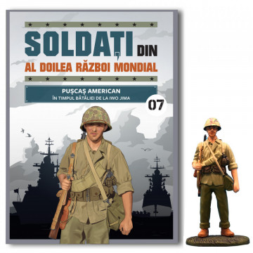 Pușcaș American în timpul bătăliei de la IWOJIMA - Ediția nr.7(Soldați din al Doilea razboi mondial) Război Mondial)