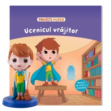 Ucenicul vrajitor - Ediția nr. 69 (Povești Audio)