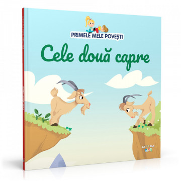 Cele două capre - Ediția nr. 81 (Primele mele povești)