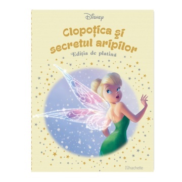 Clopotica si secretul aripilor - Ediția nr. 70 (Disney. Ediția de platină)