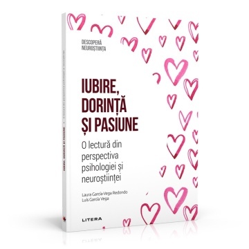 Iubire, dorinta si pasiune - ediția 44 (Descoperă Neuroștiința)