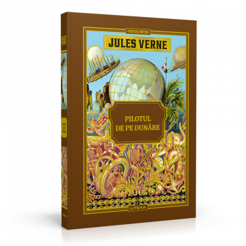Pilotul de pe Dunăre - Ediția nr. 47 (Jules Verne)
