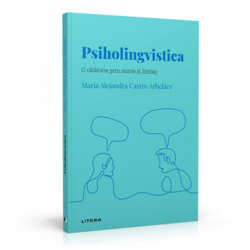 Psiholingvistica - Ediția nr. 39 (Descoperă Psihologia)