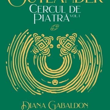 Cercul de piatră vol. 1 (Seria OUTLANDER partea a III-a ed.2020) - Diana Gabaldon