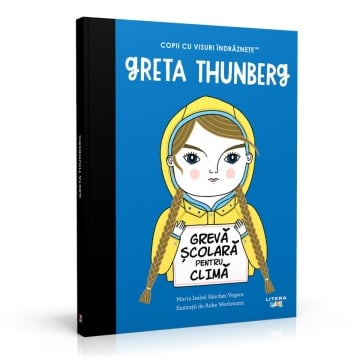 Editia nr. 36 - Greta Thunberg (Copii cu visuri îndrăznețe)