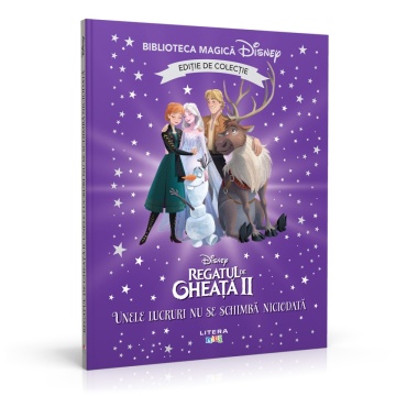 Regatul de gheata 2. Unele lucruri nu se schimba - Ediția nr. 90 (Biblioteca Disney)