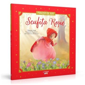 Scufita Roşie - Ediția nr. 2 (Poveşti de aur )