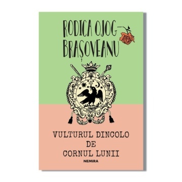 Vulturul dincolo de cornul lunii - Rodica Ojog-Brașoveanu