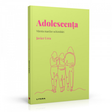 Adolescența - Ediția nr. 14 (Descoperă Psihologia)