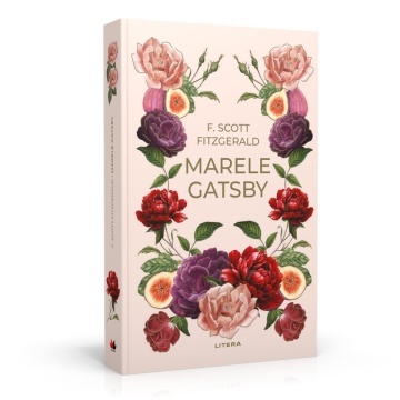 Marele Gatsby - Ediția nr. 52 (Romane Nemuritoare)