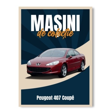 Peugeot Coupe 407 - ediția nr. 135 (Mașini de Colecție)