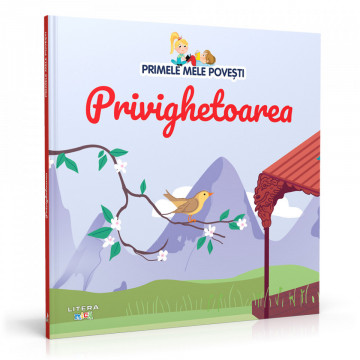 Privighetoarea - Ediția nr. 69 (Primele mele povești)