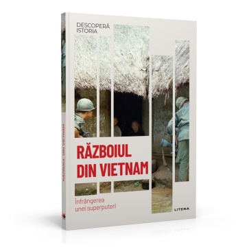 Razboiul din Vietnam - ediția nr. 60 (Descoperă Istoria)