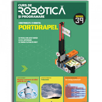 Robotul portdrapel - Ediția nr. 39 (Robotică și programare)