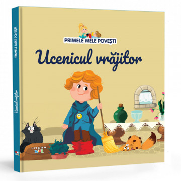 Ucenicul vrăjitor - Ediția nr. 47 (Primele mele povești)