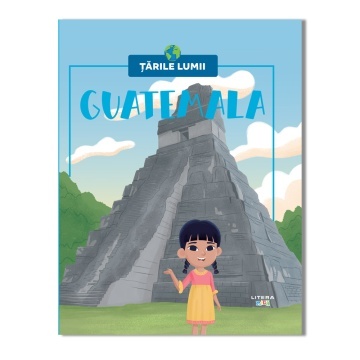 Ediția nr. 67 - Guatemala (Țările Lumii)
