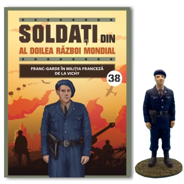 Franc-Garde in miliția franceză de la VICHY - Ediția nr. 38 (Soldați din al Doilea Război Mondial)!