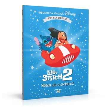 Lilo si Stitch 2. Stitch are o problema - Ediția nr. 84 (Biblioteca Disney)