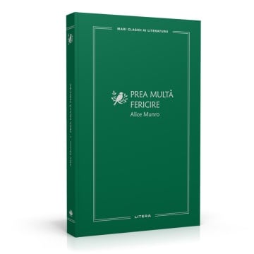 Prea multa fericire - Ediția nr. 63 (Mari Clasici ai Literaturii)