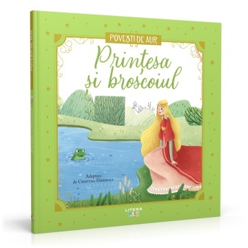 Printesa si broscoiul - Ediția nr. 17 (Poveşti de aur )