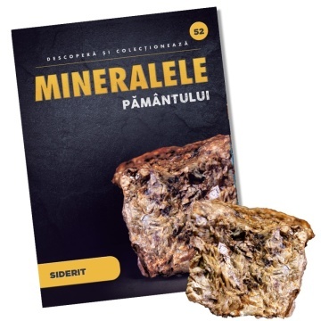 Siderit - Ediția nr. 52 (Descoperă Mineralele Pământului)