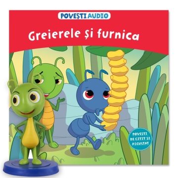 Greierele si furnica - Ediția nr. 16 (Povești Audio)