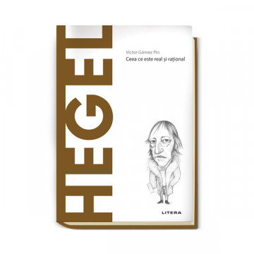 Hegel - Ediția nr. 19 (Descoperă filosofia)