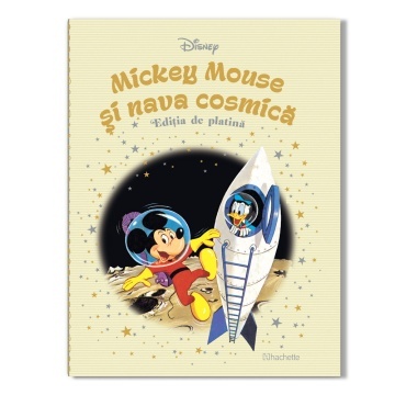 Mickey Mouse si nava cosmica - Ediția nr. 94 (Disney. Ediția de platină)