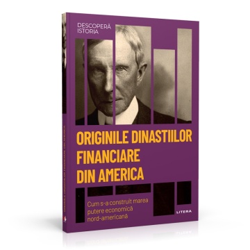 Originea marilor averi familiale din SUA - ediția nr. 55 (Descoperă Istoria)