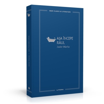 Asa incepe raul - Ediția nr. 72 (Mari Clasici ai Literaturii)