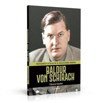 Baldur von Schirach - ediția 25 (Protagonisti ai celui de-al Doilea Razboi Mondial)
