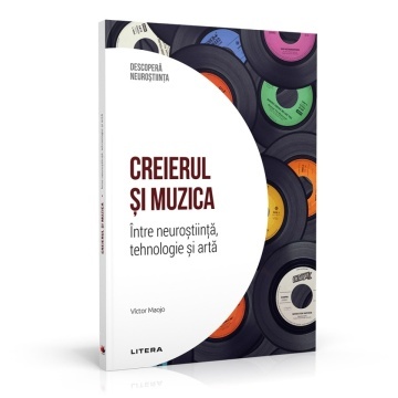 Creierul muzical - ediția 39 (Descoperă Neuroștiința)