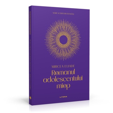 Romanul adolescentului miop. Gaudeamus - Ediția nr.1 (Mari Scriitori Romani)