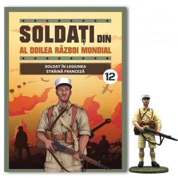 Soldat în legiunea străină franceză - Ediția nr. 12 (Soldați din al Doilea Război Mondial)