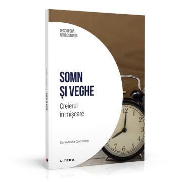 Somn si veghe - ediția 36 (Descoperă Neuroștiința)