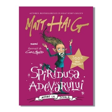 Spiridușa adevărului merge la școală - Matt Haig