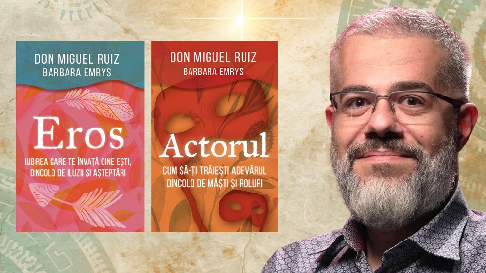 Risvan Vlad Rusu despre „Actorul” și „Eros” de Don Miguel Ruiz
