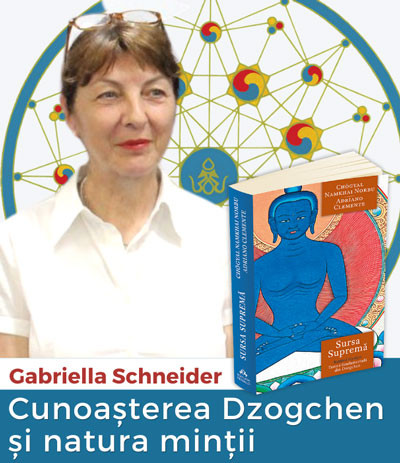 Dzogchen și natura minții - Gabriella Schneider & Vlad Nicodim
