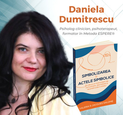 Daniela Dumitrescu - Metoda ESPERE® și actele simbolizării