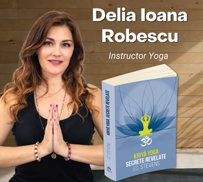 Practica Yoga si beneficiile sale - Delia Ioana Robescu