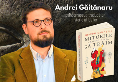 Omul și nevoia de raportare la mit - Andrei Găitănaru