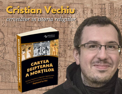 Cartea mortilor si credintele egiptenilor despre viata de apoi - Cristian Vechiu