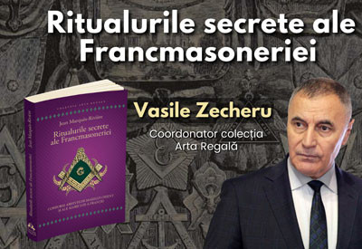 Ritualurile secrete ale Francmasoneriei - Vasile Zecheru