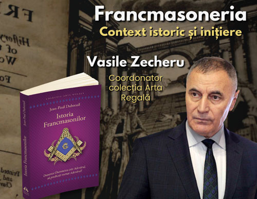 Francmasoneria - Context si initiere - Vasile Zecheru