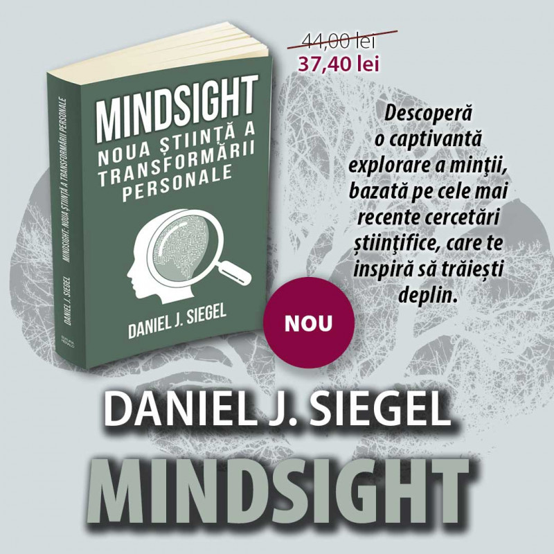 Editura Herald lanseaza o noua carte semnata de Dr. Daniel J. Siegel